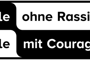 Schule ohne Rassismus - Schule mit Courage